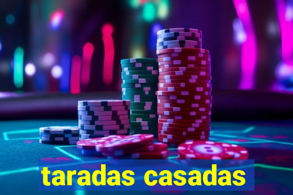 taradas casadas